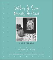 Cover of: Why a Son Needs a Dad by Gregory E. Lang