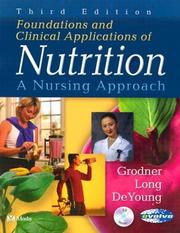 Cover of: Foundations and Clinical Applications of Nutrition | Michele Grodner