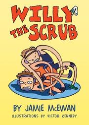 Cover of: Willy the Scrub by Jamie McEwan, Jamie McEwan