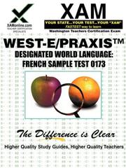 Cover of: West-E/Praxis II Designated World Language: French Sample Test 0173: Teacher Certification Exam (Xam Praxis)