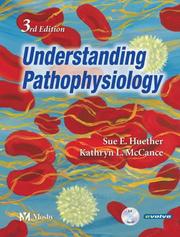 Cover of: Understanding Pathophysiology by Sue E. Huether, Kathryn L. McCance, Sue Huether, Kathryn McCance