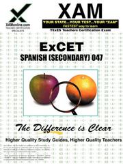 Cover of: ExCET Spanish (Secondary) 047: teacher certification exam