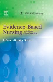 Evidence based nursing by Alba Dicenso, Gordon Guyatt, Donna Ciliska