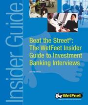 Cover of: Beat the Street I: Investment Banking Interviews (WetFeet Insider Guide)