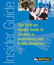 Cover of: The WetFeet insider guide to careers in advertising and public relations by WetFeet.