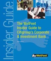 Cover of: The WetFeet Insider Guide to Citigroup's Corporate & Investment Bank by WetFeet