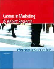 Cover of: Careers in Marketing and Market Research: WetFeet Insider Guide (Wetfeet Insider Guide)