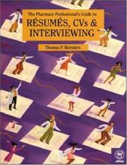 Cover of: The Pharmacy Professional's Guide to Resumes, CVs & Interviewing