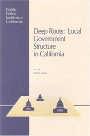Cover of: Deep roots: local government structure in California