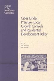Cover of: Cities Under Pressure: Local Growth Control and Residential Development Policy