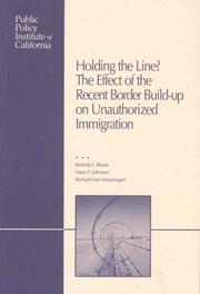 Cover of: Holding the Line: The Effect of the Recent Border Build-Up on Unauthorized Immigration