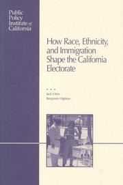 Cover of: How race, ethnicity, and immigration shape the California electorate