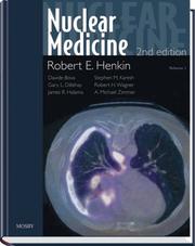 Cover of: Nuclear Medicine by Robert E. Henkin, David Bova, Gary L. Dillehay, Stephen M. Karesh, James R. Halama, Robert H. Wagner