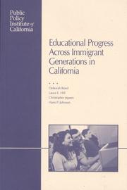 Cover of: Educational progress across immigrant generations in California