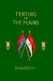 Cover of: Tenting on the Plains by Elizabeth Custer