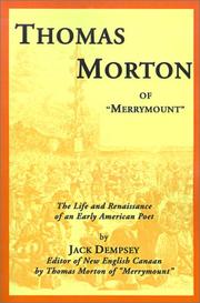 Cover of: Thomas Morton of Merrymount: The Life and Renaissance of an Early American Poet