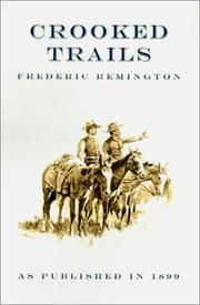 Cover of: Crooked Trails by Frederic Remington, Frederic Remington