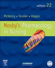 Cover of: Mosby's Pharmacology in Nursing by Leda M. McKenry, Ed Tessier, Mary Ann Hogan