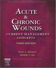 Cover of: Acute and Chronic Wounds: Current Management Concepts (Acute and Chronic Wounds Current Management Concepts)