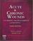 Cover of: Acute and Chronic Wounds
