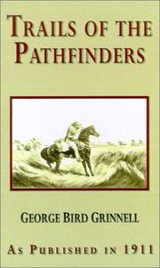 Cover of: Trails of the Pathfinders by George Bird Grinnell