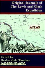 Cover of: Atlas Accompanying the Original Journals of the Lewis and Clark Expedition 1804-1806, Volume 8 (Journals of the Lewis and Clark Expedition) by Reuben Gold Thwaites