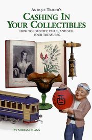 Cover of: Antique trader's cashing in your collectibles by Miriam Plans, Miriam Plans