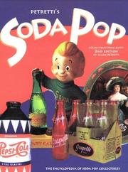 Cover of: Petretti's Soda Pop Collectibles Price Guide by Allan Petretti, Wendy Chia-Klesch, Allan W. Miller, Allan Petretti