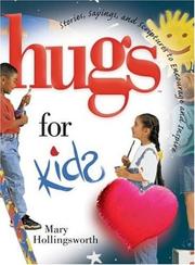 Cover of: Hugs for kids: stories, sayings, and scriptures to encourage and inspire--