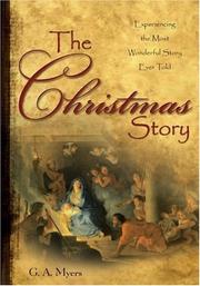 Cover of: The Christmas Story by G. A. Myers, G. A. Myers