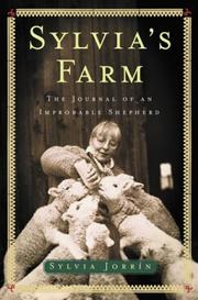Cover of: Sylvia's Farm : The Journal of an Improbable Shepherd