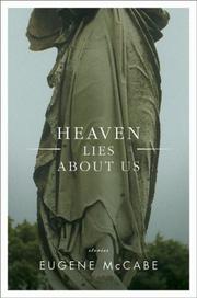 Cover of: Heaven lies about us: stories