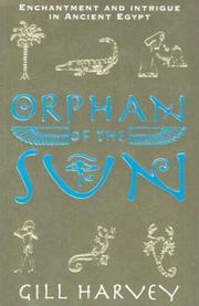 Cover of: Orphan of the sun by Gill Harvey