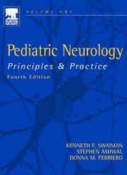 Cover of: Pediatric neurology by [edited by] Kenneth F. Swaiman, Stephen Ashwal, Donna M. Ferriero.