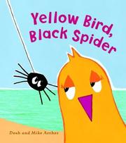 Cover of: Yellow Bird, Black Spider by Dosh Archer