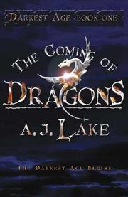 Cover of: The Coming of Dragons: The Darkest Age I (Darkest Age)