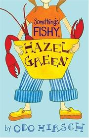 Cover of: Something's Fishy, Hazel Green (Hazel Green, #2) by Odo Hirsch