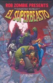 Cover of: Rob Zombie Presents: The Haunted World Of El Superbeasto (Rob Zombie Presents)
