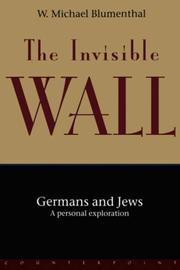 Cover of: The Invisible Wall by W. Michael Blumenthal