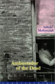 Ambassador of the dead by Askold Melnyczuk
