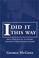 Cover of: I did it this way