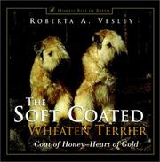 Cover of: The soft coated wheaten terrier: coat of honey, heart of gold