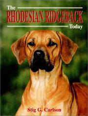 Cover of: The Rhodesian ridgeback today by Stig G. Carlson