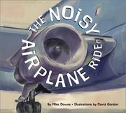 Cover of: The noisy airplane ride by Mike Downs