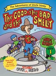 Cover of: The good, the bad, and the smelly