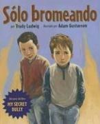 Cover of: Solo bromeaba