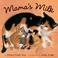 Cover of: Mama's Milk