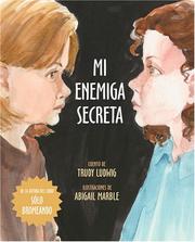 Cover of: Mi Enemiga Secreta / My Secret Bully by Trudy Ludwig