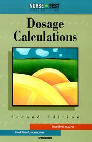 Dosage calculations by Gina Oliver, June Looby Olsen, Carol Knauff