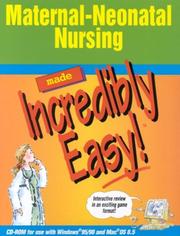 Cover of: Maternal-Neonatal Nursing Made Incredibly Easy! (CD-ROM for Windows and Macintosh)